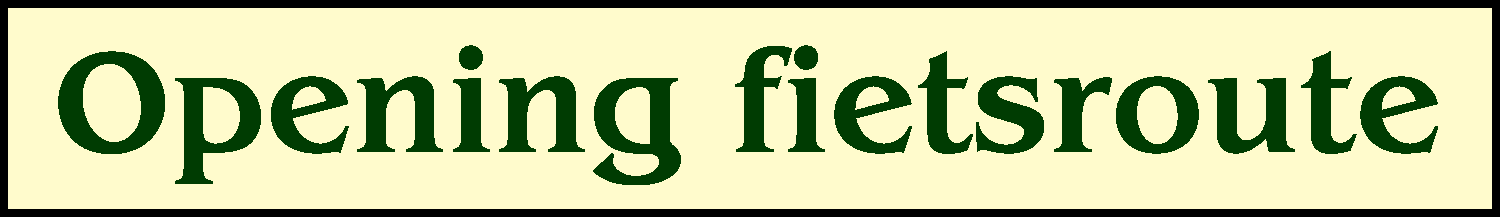 Opening Fietsroute